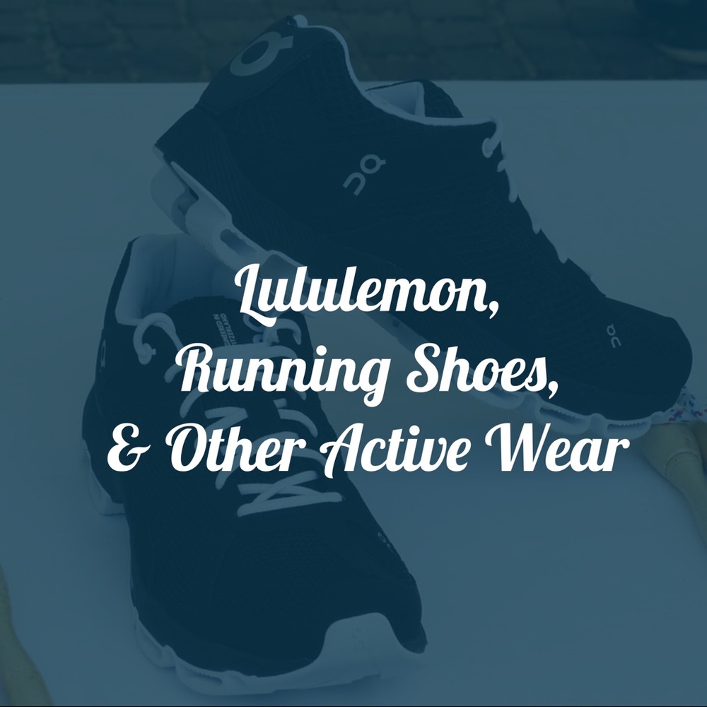 Lululemon, Running Shoes, and Other Active Wear